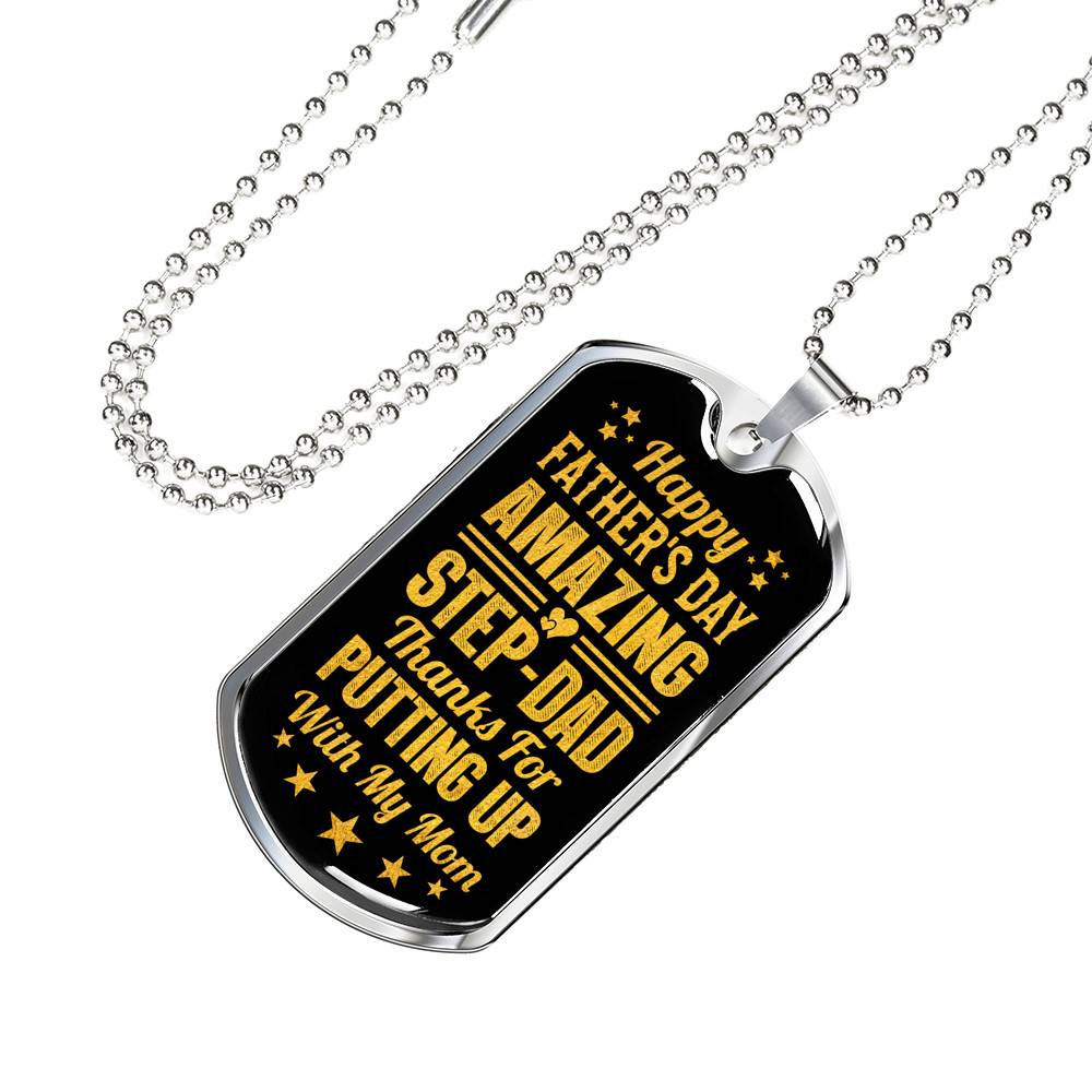 Happy Father's Day Amazing Step-Dad Thanks for Putting up With My Mom Dog Tag Pendant Necklace - Gifts for Dad