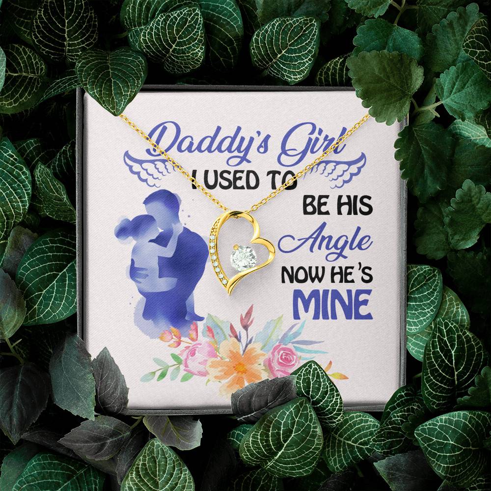 Father and Daughter Daddy's Girl I Used to Be His Angel Now He's Mine Memorial Forever Love Pendant Necklace