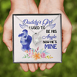 Father and Daughter Daddy's Girl I Used to Be His Angel Now He's Mine Memorial Forever Love Pendant Necklace