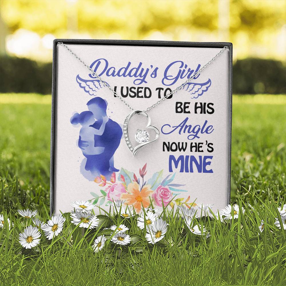 Father and Daughter Daddy's Girl I Used to Be His Angel Now He's Mine Memorial Forever Love Pendant Necklace