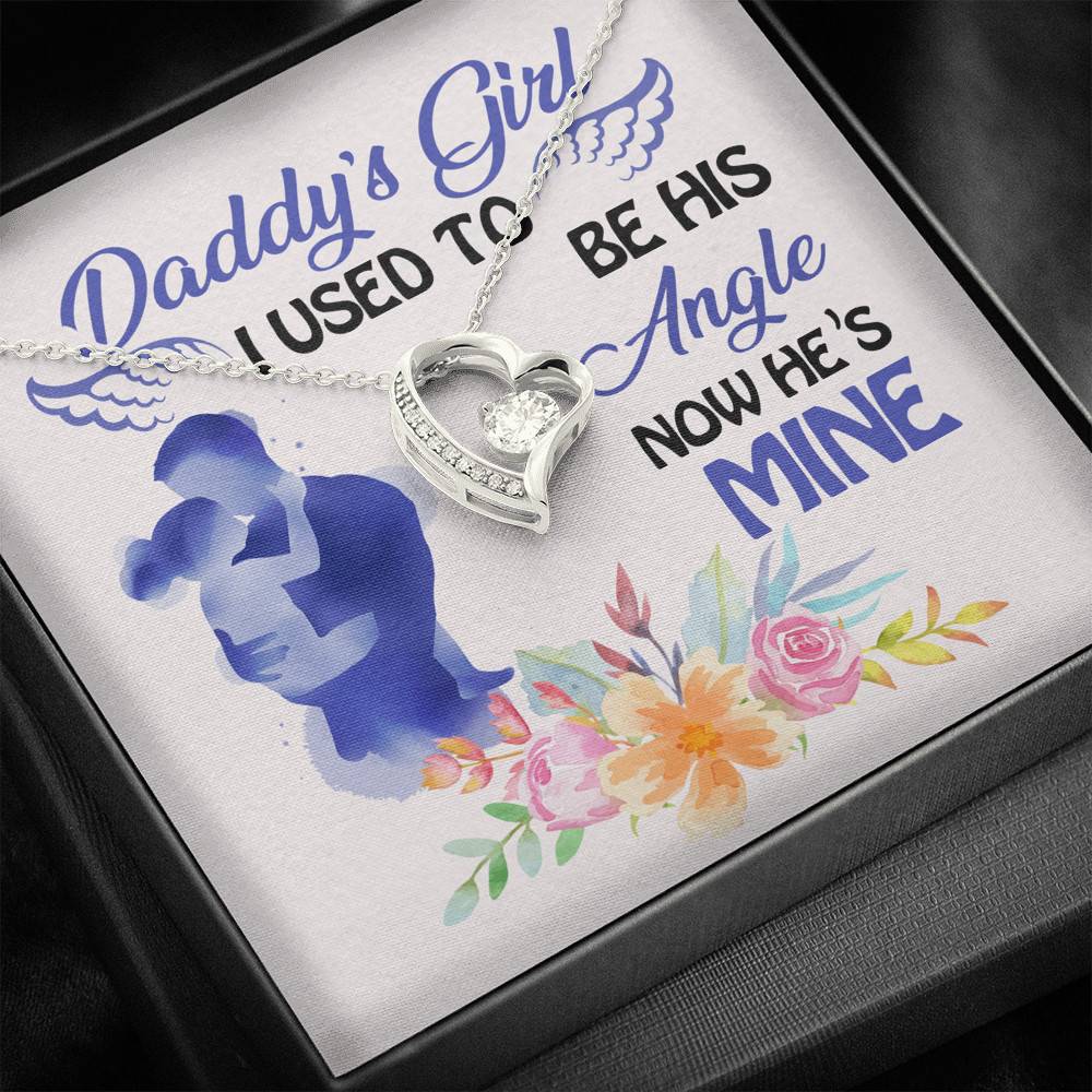 Father and Daughter Daddy's Girl I Used to Be His Angel Now He's Mine Memorial Forever Love Pendant Necklace