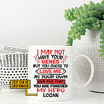 Personalized I May Not Have Your Genes Ceramic Coffee Mug - Beer Stein - Water Bottle - Color Changing Mug