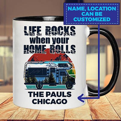 Alternative view of Personalized Life Rocks When Your Home Rolls Accent Mug