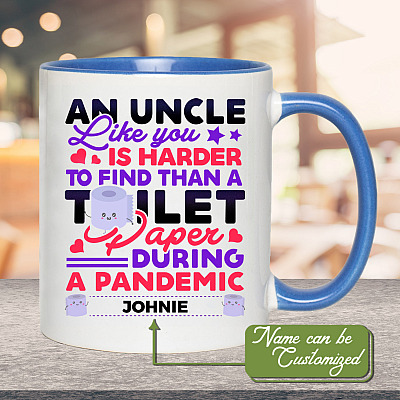 Personalized An Uncle Like You Is Harder To Find Accent Mug