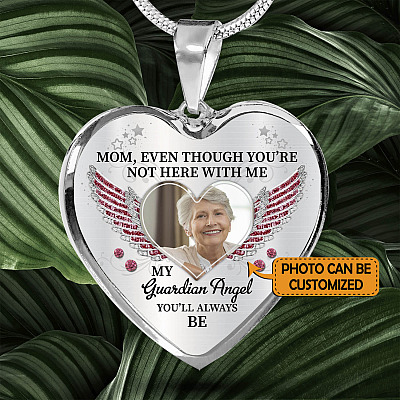 Personalized Photo Mom Even Though You're Not Here With Me My Guardian Angel Heart Pendant Necklace