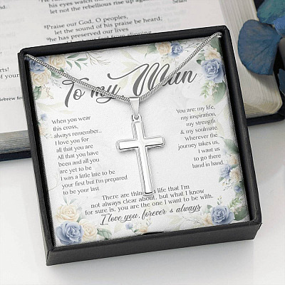 To My Man when You Wear This Cross Always Remember I Love You Artisan Crafted Cross Necklace