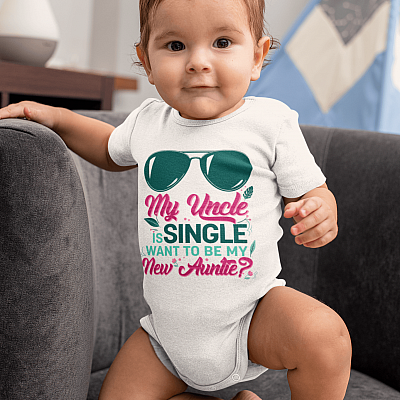 Alternative view of Funny My Uncle Is Single Want to Be My New Auntie Baby Onesie - Baby Infant Bodysuit