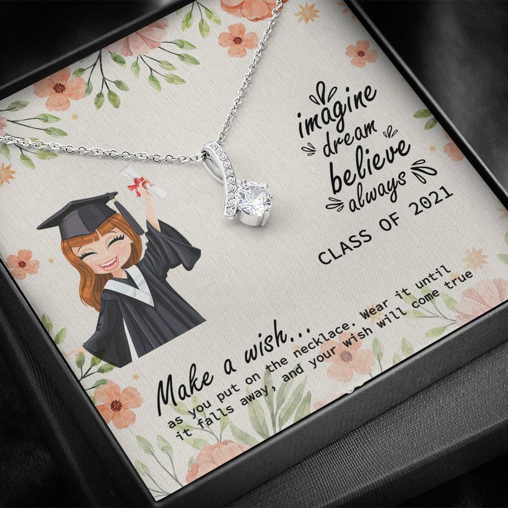 Graduation Gift Class of 2021 Make a Wish and Put on Your Necklace Alluring Beauty Necklace