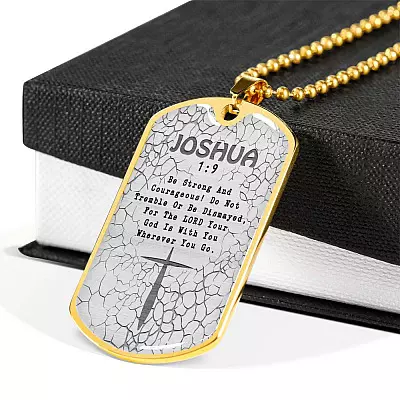 Be Strong And Courageous Do Not Tremble Or Be Dismayed Joshua 1 9 Dog Tag Pendant Necklace