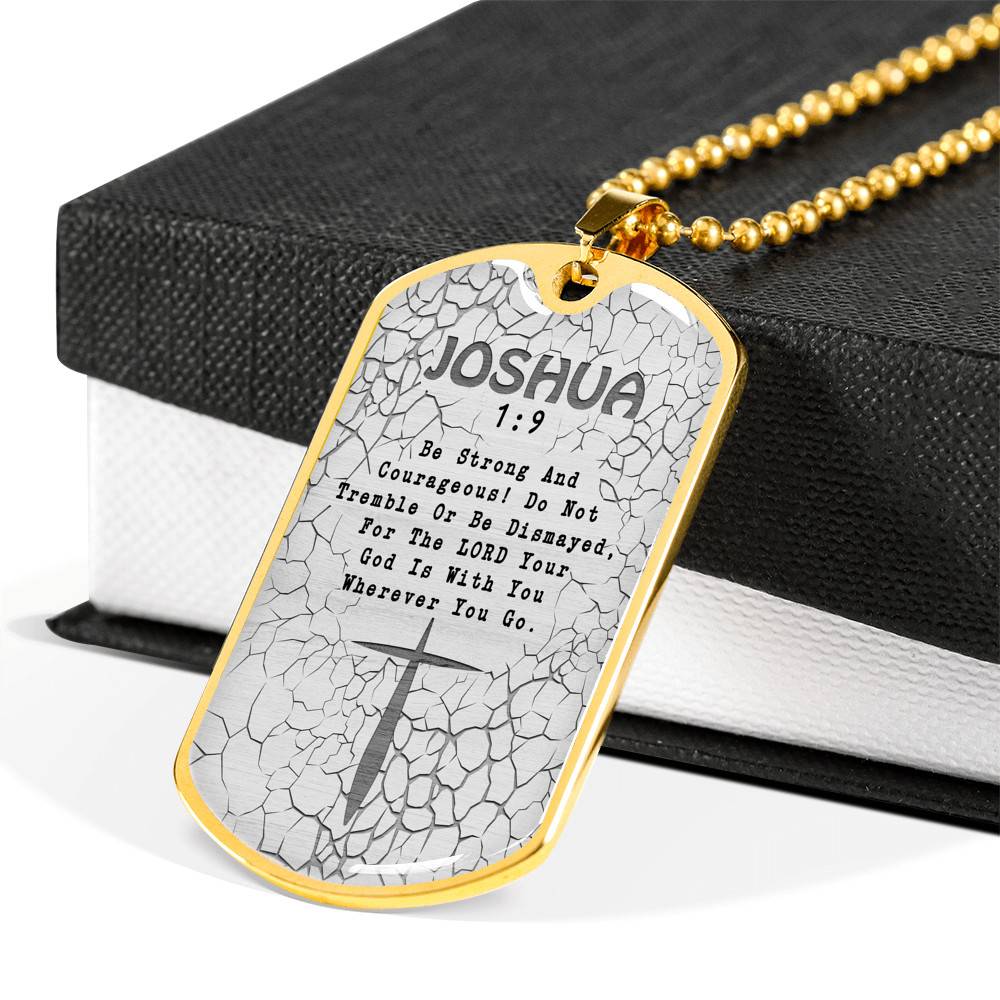 Be Strong And Courageous Do Not Tremble Or Be Dismayed Joshua 1 9 Dog Tag Pendant Necklace