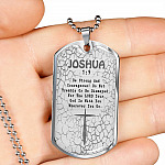 Be Strong And Courageous Do Not Tremble Or Be Dismayed Joshua 1 9 Dog Tag Pendant Necklace