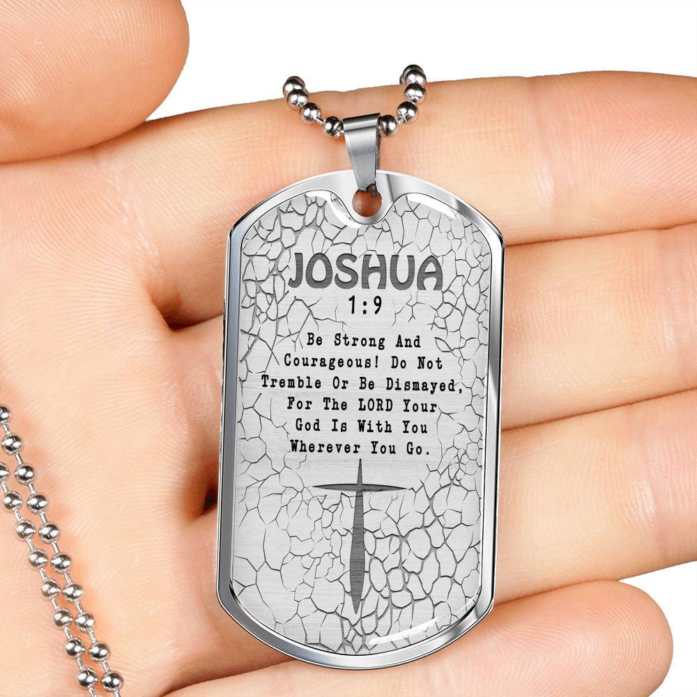 Be Strong And Courageous Do Not Tremble Or Be Dismayed Joshua 1 9 Dog Tag Pendant Necklace