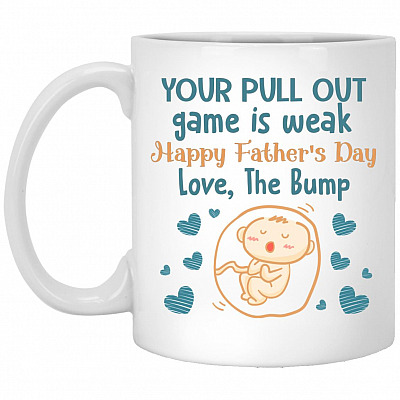 Your Pull Out Game Is Weak, White, 11 oz. White Mug