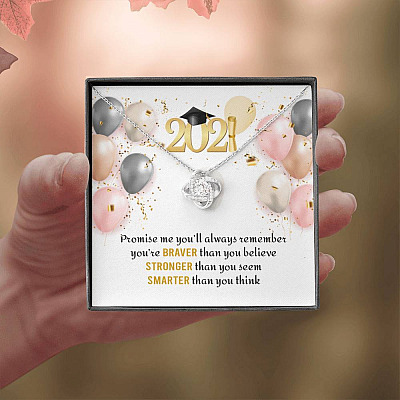 You're Braver Than You Believe Stronger Than You Seem Love Knot Necklace - Graduation Gift Necklace