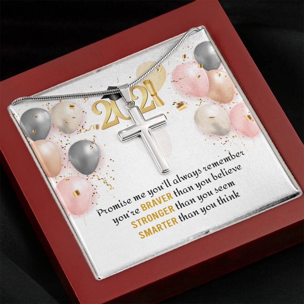 You're Braver Than You Believe Stronger Than You Seem Artisan Crafted Cross Necklace - Graduation Gift