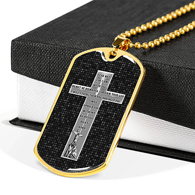 Fear Not For I Am With You Do Not Be Dismayed For I Am Your God Isaiah 41 10 Dog Tag Pendant Necklace