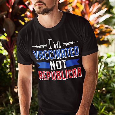 Alternative view of I'm Vaccinated Not Republican T-Shirt - Not Vaccinated Shirt