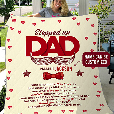 Personalized Stepped Up Dad One Who Made The Choice To Love Another's Child Fleece Blanket - Sherpa Blanket