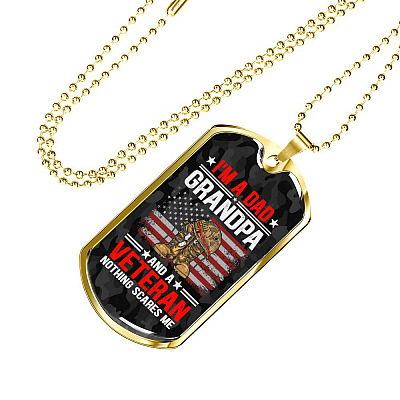 I'm A Dad Grandpa And A Veteran Nothing Scares Me Dog Tag Pendant Necklace - Grandpa Veteran Gifts