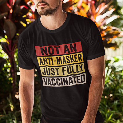 Alternative view of Not An Anti-Masker Just Fully Vaccinated T-Shirt - Fully Vaccinated Shirt