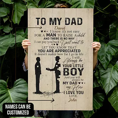 Personalized Son To My Dad I Know It's Not Easy For A Man To Raise A Child Framed Canvas - Unframed Poster
