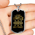 I Have Two Titles Uncle and Godfather and I Rock Them Both Dog Tag Necklace
