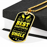 Only the Best Brothers Get Promoted to Uncle Dog Tag Pendant Necklace Gifts