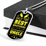 Only the Best Brothers Get Promoted to Uncle Dog Tag Pendant Necklace Gifts