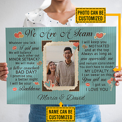 Alternative view of Personalized Photo We Are A Team Whatever You Lack I Got You Wrapped Framed Canvas Prints - Unframed Poster