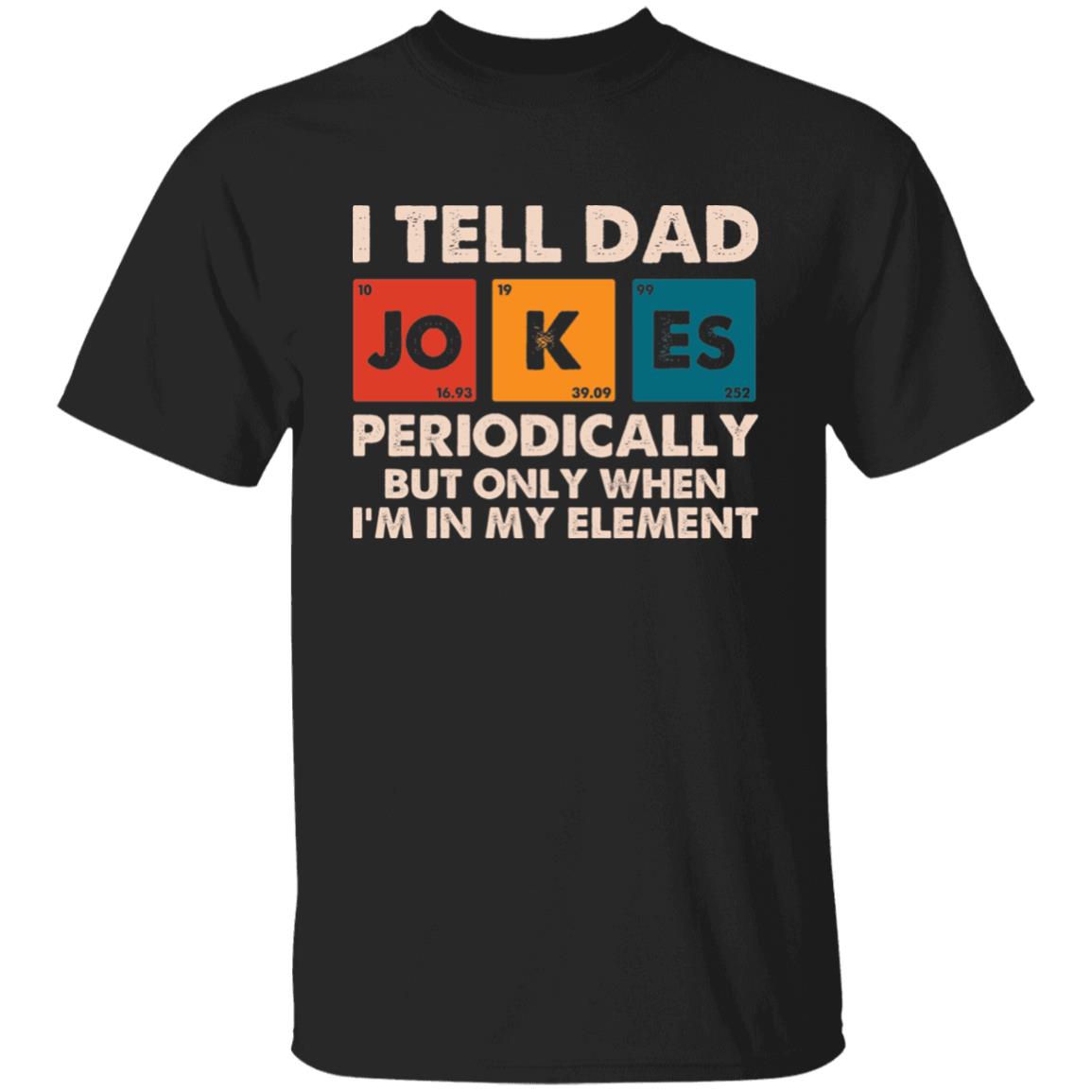 dad tee, Black, Unisex T-Shirt dad tee, Black, Unisex T-Shirt