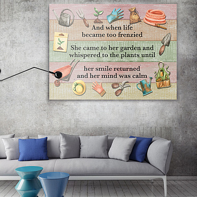 And When Life Became Too Frenzied She Came To Her Garden And Whispered To The Plants Canvas Prints - Unframed Poster
