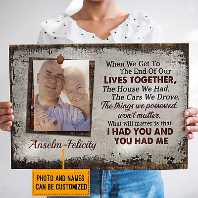 Personalized Custom Photo when We Get to The End of Our Lives Together Framed Canvas - Unframed Poster