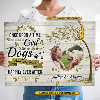 Personalized Photo Once upon A Time There Was a Girl Who Really Loved Dogs Framed Canvas - Unframed Poster