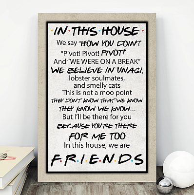 In This House Friends Quotes TV Poster Gallery Wrapped Framed Canvas Prints - Unframed Poster - Wall Art