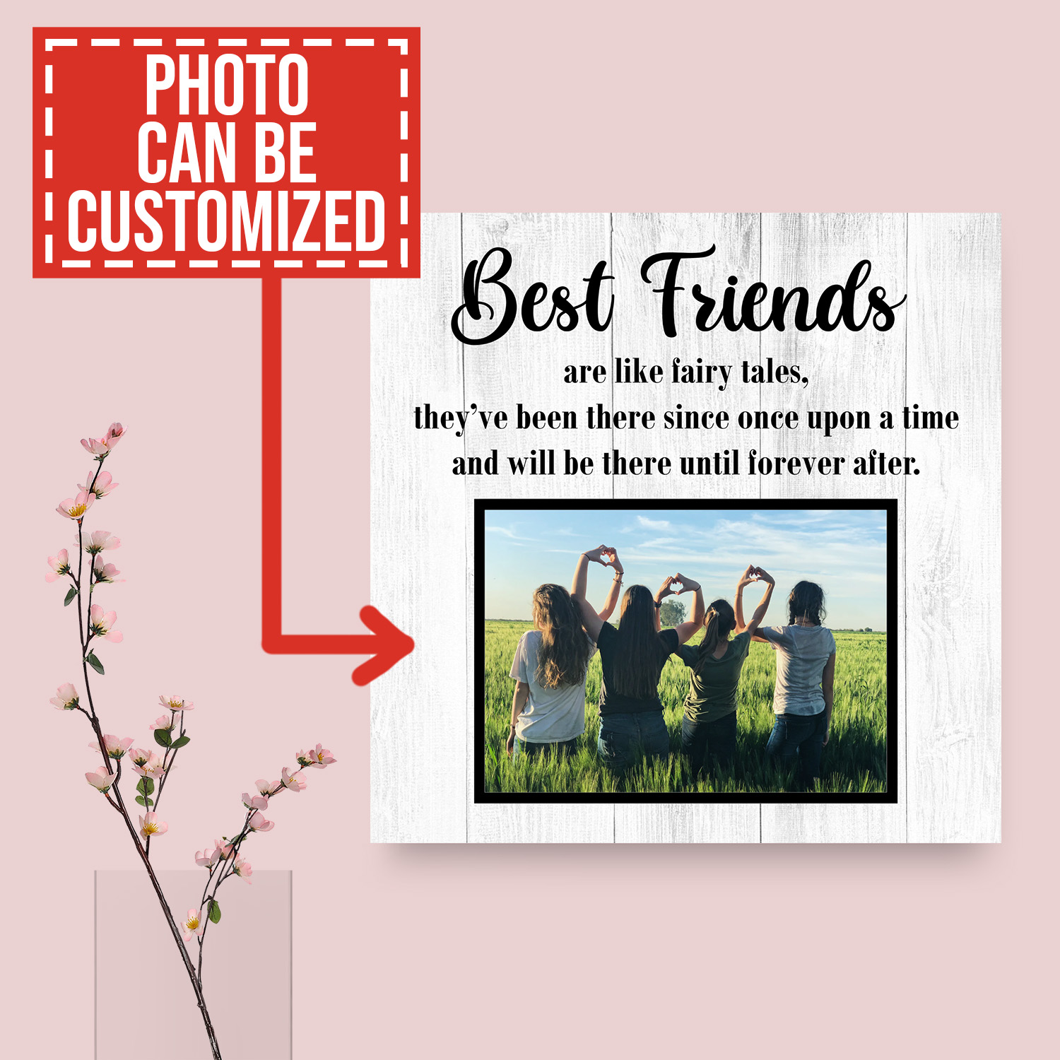 Custom Photo Best Friends Are Like Fairy Tales 2