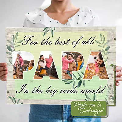 Personalized Photo Papa For The Best Of All In The Big Wide World Framed Canvas - Unframed Poster