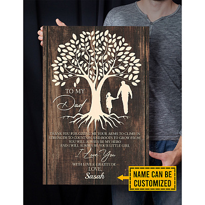 Personalized To My Dad Thank You For Giving Me Your Arms To Climb Framed Canvas - Poster - To Dad From Daughter