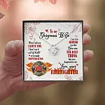 To My Gorgeous Wife When I Tell You I Love You I Don't Say It Out Of Habit Firefighter Love Knot Necklace