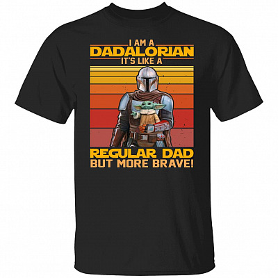 I Am A Dadalorian It's Like A R Shirt, Black, Unisex T-Shirt