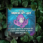 To My Smokin Hot Lady I Wish I Was An Octopus To Touch Your Butt With Love Knot Pendant Necklace To My Smokin Hot Lady I Wish I Was An Octopus To Touch Your Butt With Love Knot Pendant Necklace