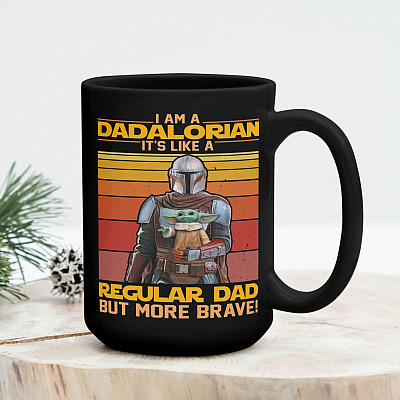 I Am A Dadalorian It's Like A Regular Dad But More Brave Ceramic Coffee Mug - Beer Stein - Dadalorian Dad Gifts
