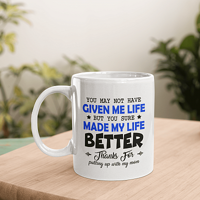 Bonus Dad Made My Life Better Thanks For Putting Up With My Mom Ceramic Coffee Mug - Water Bottle