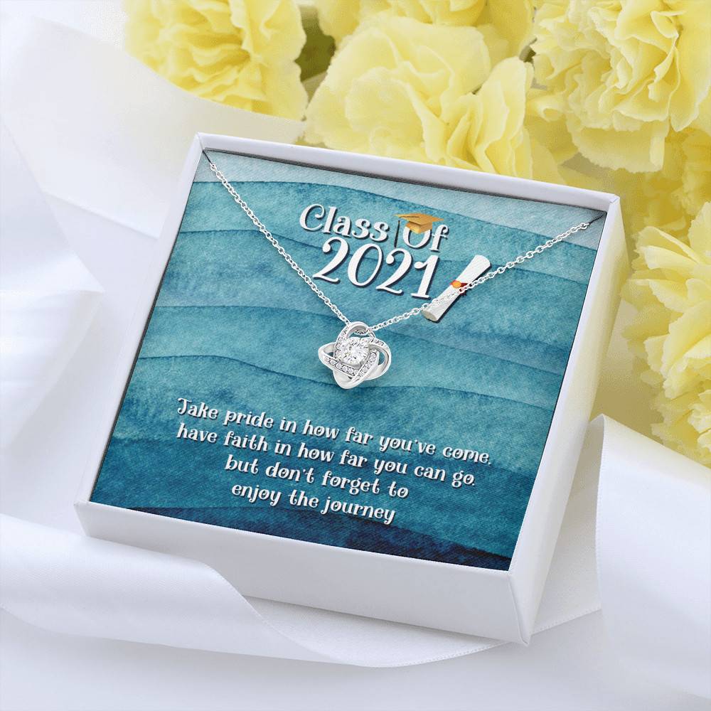 Take Pride In How Far You Can Come Class Of 2021 Love Knot Necklace - Graduation Gift Necklace Take Pride In How Far You Can Come Class Of 2021 Love Knot Necklace - Graduation Gift Necklace