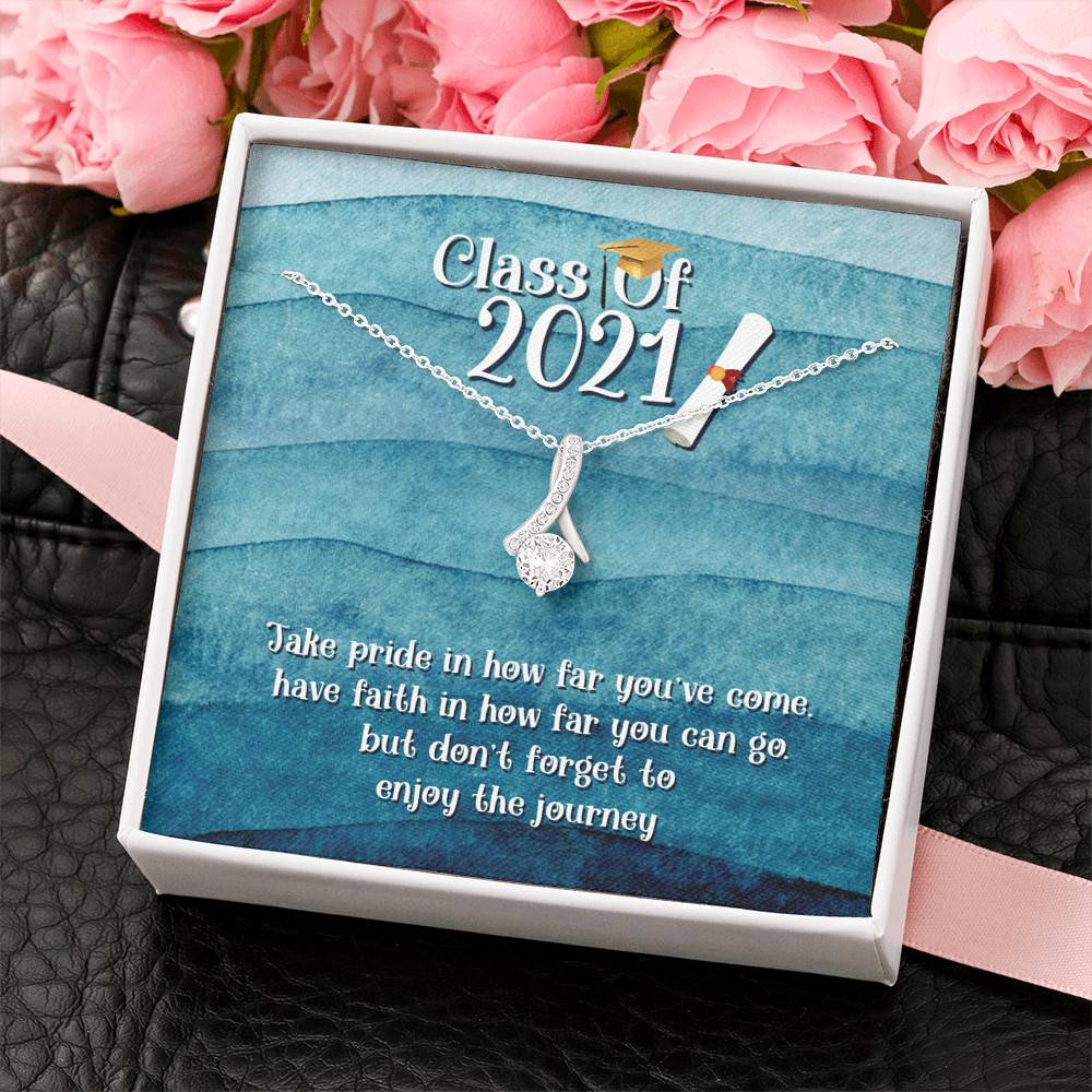 Take Pride In How Far You Can Come Class Of 2021 Alluring Beauty Necklace - Graduation Gift Necklace