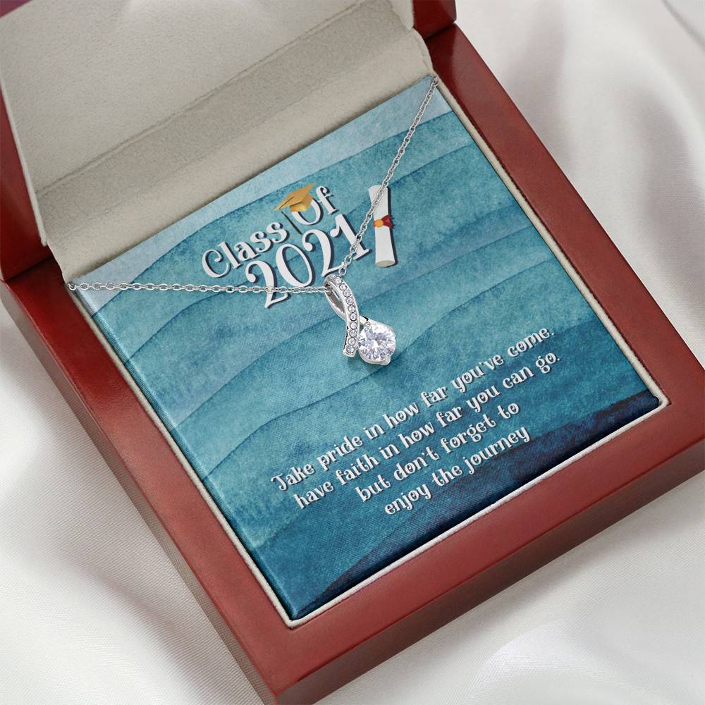 Take Pride In How Far You Can Come Class Of 2021 Alluring Beauty Necklace - Graduation Gift Necklace
