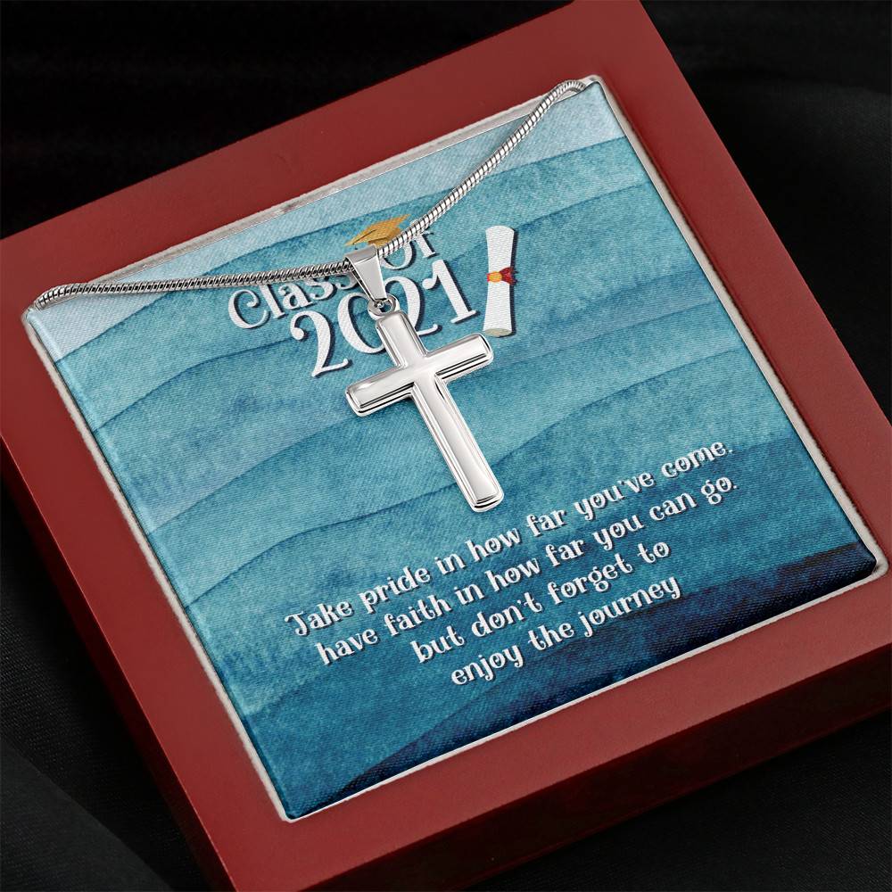 Take Pride In How Far You Can Come Class Of 2021 Artisan Crafted Cross Necklace - Graduation Gift Necklace