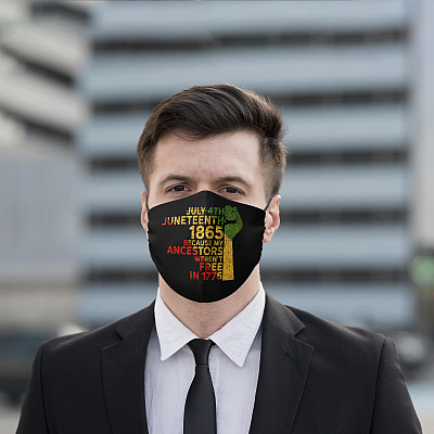 Alternative view of July 4th June-teenth 1865 Because My Ancestors Weren't Free in 1776 Washable Reusable Printed Cloth Face Mask Cover