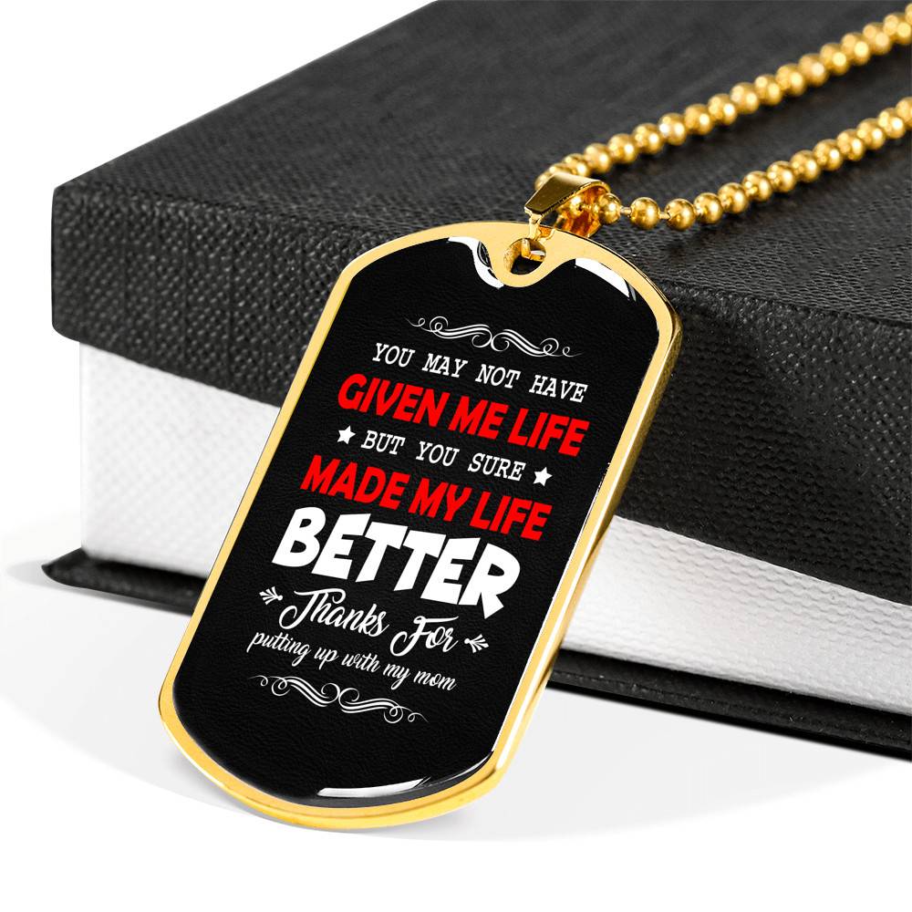 Bonus Dad Made My Life Better Thanks For Putting Up With My Mom Dog Tag Pendant Necklace