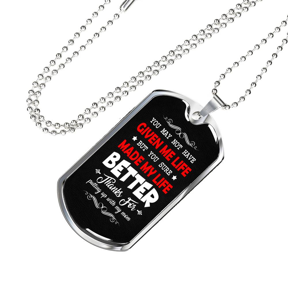 Bonus Dad Made My Life Better Thanks For Putting Up With My Mom Dog Tag Pendant Necklace