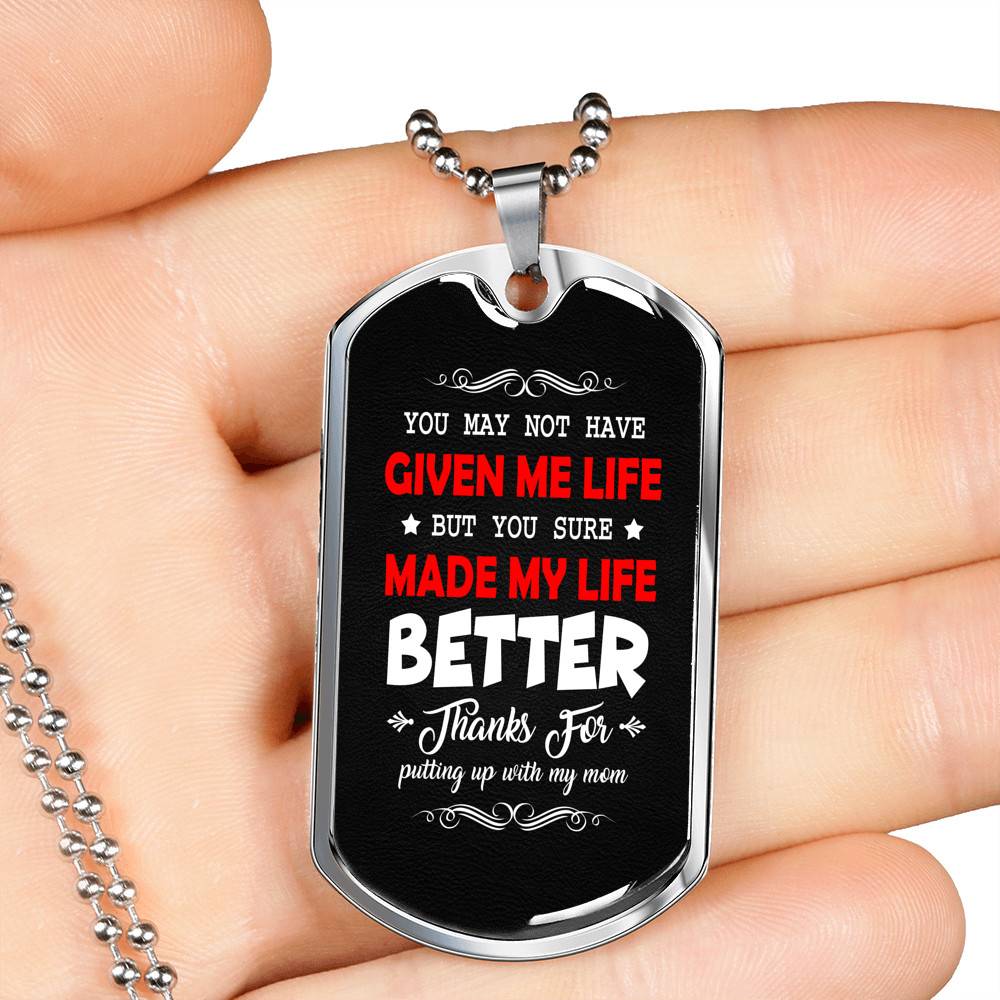 Bonus Dad Made My Life Better Thanks For Putting Up With My Mom Dog Tag Pendant Necklace